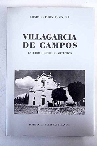 Beispielbild fr Villagarci?a de Campos: Estudio histo?rico-arti?stico (Historia) (Spanish Edition) zum Verkauf von Iridium_Books