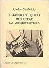 Stock image for Cuando se quiso resucitar la arquitectura for sale by Iridium_Books