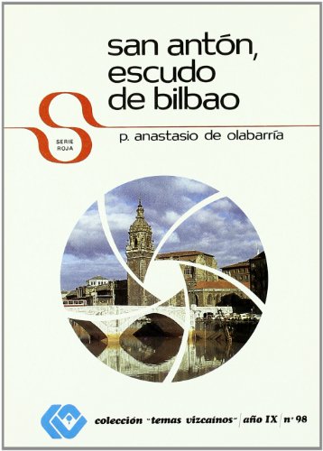 Stock image for San Anto?n, escudo de Bilbao (Serie roja) (Spanish Edition) for sale by Iridium_Books