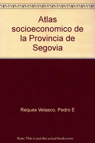 Imagen de archivo de Atlas Socioeconmico de la Provincia de Segovia a la venta por Hamelyn