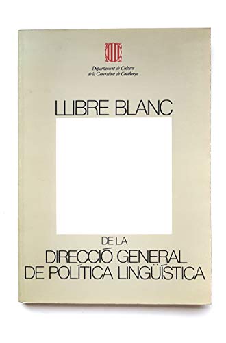 Stock image for Llibre blanc de la Direcci General de Poltica Lingstica for sale by medimops
