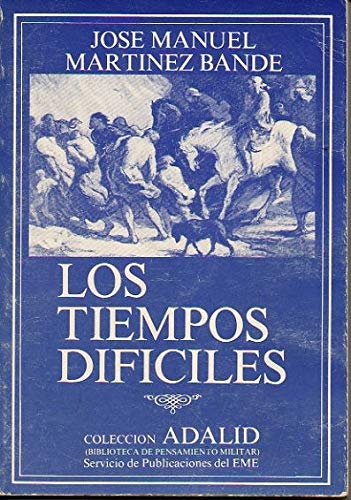 Imagen de archivo de Los tiempos dificiles (Coleccio?n Adalid) (Spanish Edition) a la venta por Iridium_Books