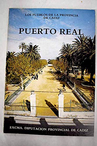 Imagen de archivo de Puerto Real (Los Pueblos de la Provincia de Ca?diz) (Spanish Edition) a la venta por Iridium_Books