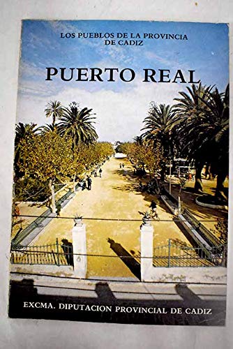 Stock image for Puerto Real (Los Pueblos de la Provincia de Ca?diz) (Spanish Edition) for sale by Iridium_Books