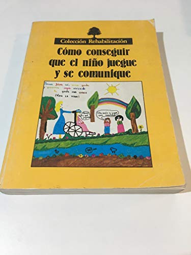 Beispielbild fr Cmo Conseguir Que el Nio Juegue y Se Comunique zum Verkauf von Hamelyn