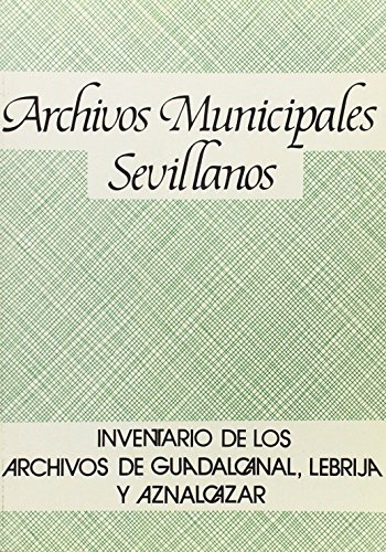 Stock image for Inventario de los archivos municipales de Guadalcanal, Lebri for sale by Iridium_Books