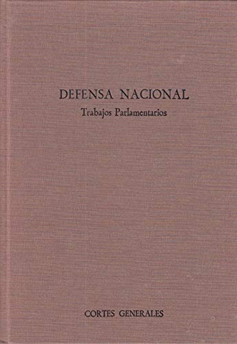 Ley orgaÌnica por la que se regulan los criterios baÌsicos de la defensa nacional y la organizacioÌn militar (Trabajos parlamentarios) (Spanish Edition) (9788450098754) by Spain