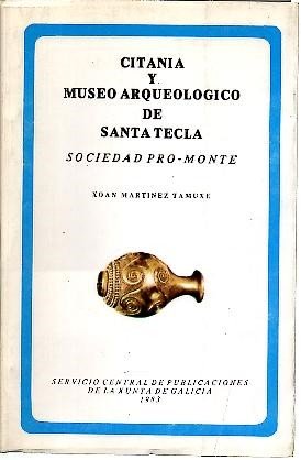 Imagen de archivo de Citania y Museo Arqueolgico de Santa Tecla a la venta por Tik Books ME