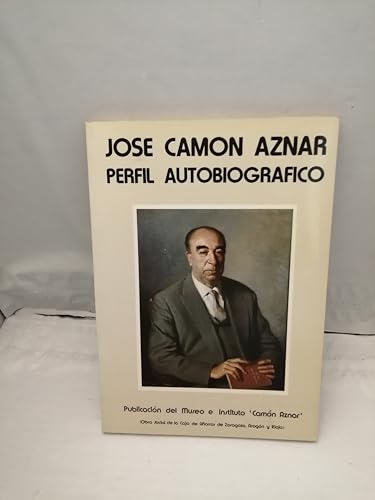 Beispielbild fr Jose? Camo?n Aznar: Perfil autobiogra?fico (Spanish Edition) zum Verkauf von Iridium_Books