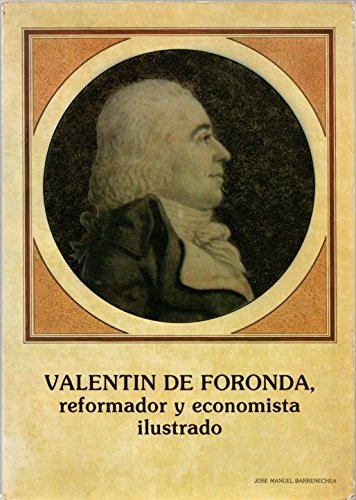 9788450506594: Valentn de Foronda: Reformador y economista ilustrado