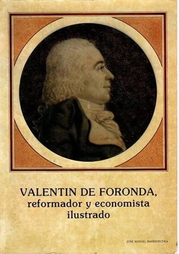 9788450506594: Valentn de Foronda: Reformador y economista ilustrado