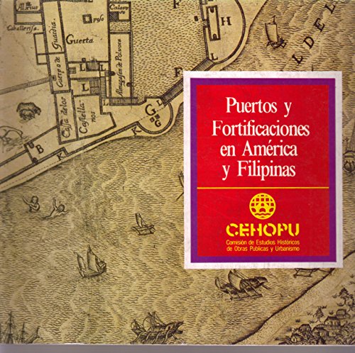 9788450512113: Puertos y fortificaciones en Amrica y Filipinas. Catlogo de la exposicin