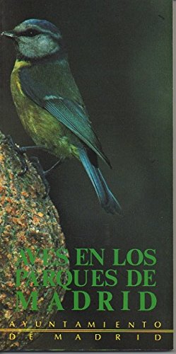 Beispielbild fr Aves en los parques de Madrid. zum Verkauf von Librera PRAGA