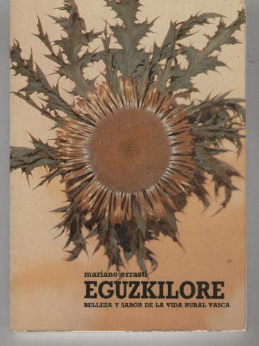 Imagen de archivo de Eguzkilore: Belleza y sabor de la vida rural vasca (Spanish Edition) a la venta por Iridium_Books