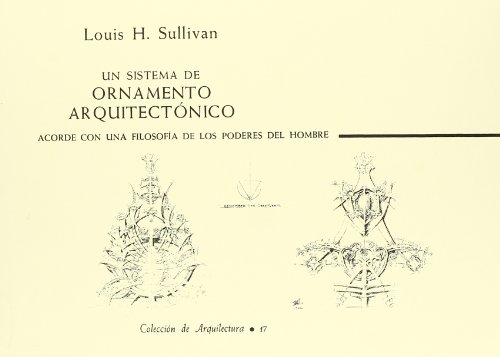 9788450524000: Un sistema de ornamento arquitectnico acorde con una filosofa de los poderes del hombre