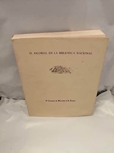 9788450525298: El Escorial en la Biblioteca Nacional: IV Centenario del Monasterio de El Escorial