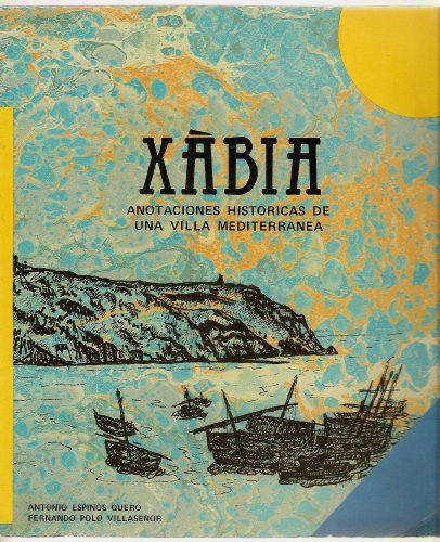 Imagen de archivo de XBIA. ANOTACIONES HISTRICAS DE UNA VILLA MEDITERRNEA a la venta por Mercado de Libros usados de Benimaclet