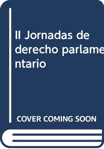 Stock image for II Jornadas de derecho parlamentario for sale by MARCIAL PONS LIBRERO