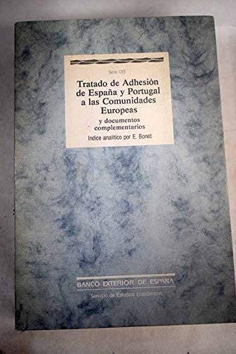 Stock image for Tratado de Adhesin de Espaa y Portugal a las Comunidades Europeas y documentos complementarios for sale by LibroUsado | TikBooks