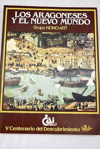 Stock image for Los Aragoneses y el Nuevo Mundo (Spanish Edition) for sale by Zubal-Books, Since 1961