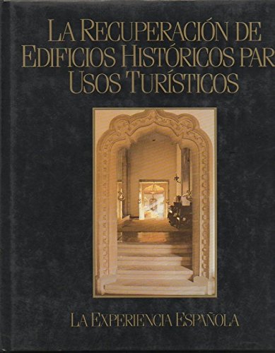 Imagen de archivo de La Recuperacin De Edificios Histricos Para Usos Tursticos a la venta por Libros Angulo