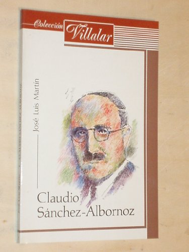 Stock image for Claudio Sa nchez-Albornoz (Coleccio n Villalar) (Spanish Edition) for sale by dsmbooks