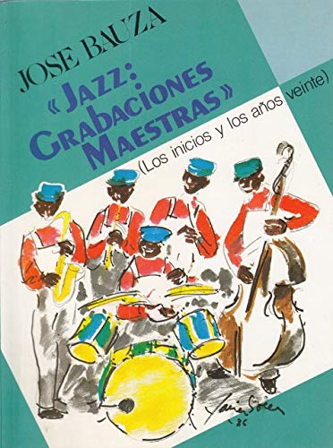 Beispielbild fr Jazz, grabaciones maestras (Ensayo e investigacio?n) (Spanish Edition) zum Verkauf von Iridium_Books