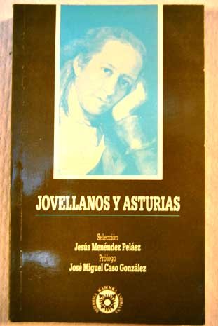 Beispielbild fr Jovellanos y Asturias Menndez Pelez, Jess/ Caso Gonzlez, Jos Miguel zum Verkauf von VANLIBER