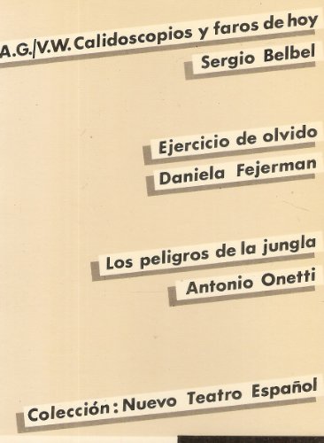 9788450538113: A.G. Calidoscopios y faros de hoy. / Ejercicio de olvido. / Los peligros de la jungla