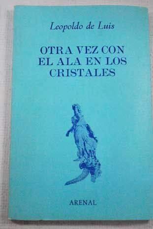 Beispielbild fr Otra Vez con el Ala en los Cristales zum Verkauf von Hamelyn