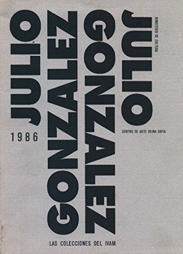 Beispielbild fr Julio Gonzalez: Las Colecciones del IVAM zum Verkauf von ANARTIST