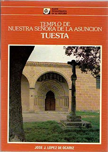 Imagen de archivo de Templo de Nuestra Sen?ora de la Asuncion Tuesta (Alava, monumentos en su historia) (Spanish Edition) a la venta por Iridium_Books