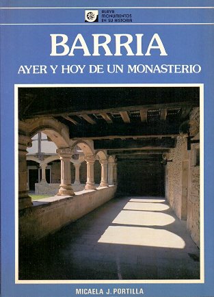 Beispielbild fr BARRA, AYER Y HOY DE UN MONASTERIO zum Verkauf von Librerias Prometeo y Proteo