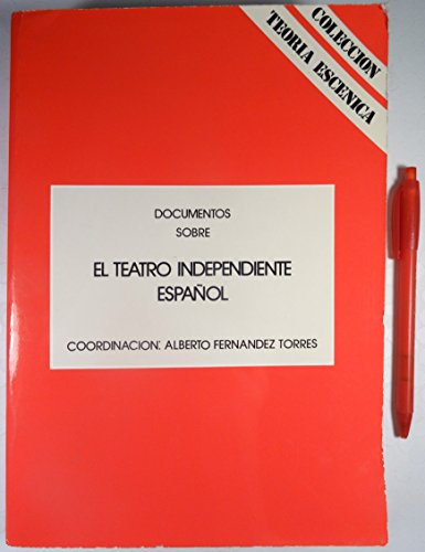 Imagen de archivo de Documentos sobre el teatro independiente espaol a la venta por Librera Miguel Miranda