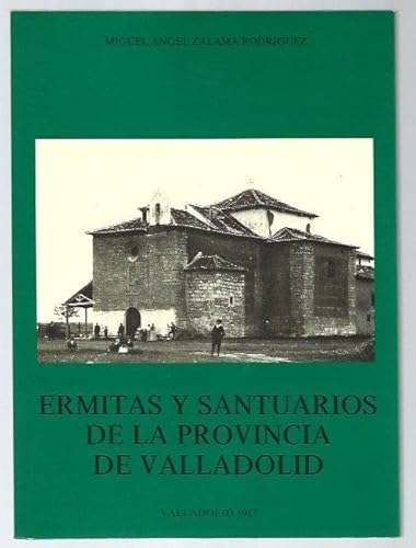 9788450551259: Ermitas y santuarios de la Provincia de Valladolid