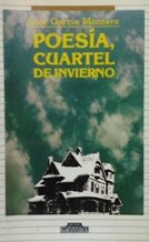 Imagen de archivo de Poesa, cuartel de invierno Garca Montero, Luis a la venta por Iridium_Books