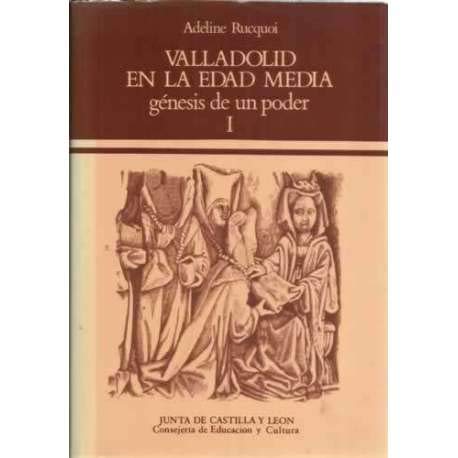 Stock image for Valladolid en la Edad Media ([Coleccio?n de estudios de historia]) (Spanish Edition) for sale by Iridium_Books