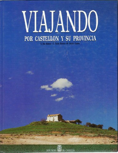 Stock image for Viajando por Castelln y su provincia (Altres Publicacions) for sale by medimops