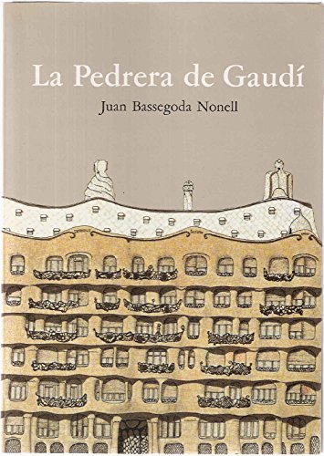 Stock image for La Pedrera de Gaudi Juan Bassegoda Nonell for sale by Librairie Parrsia