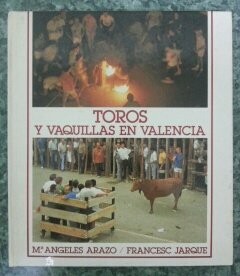 Imagen de archivo de Toros y vaquillas En Valencia a la venta por Librera Gonzalez Sabio