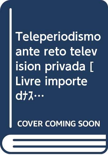 Imagen de archivo de Teleperiodismo (Ante el reto de la televisin privada) a la venta por Libro Usado BM