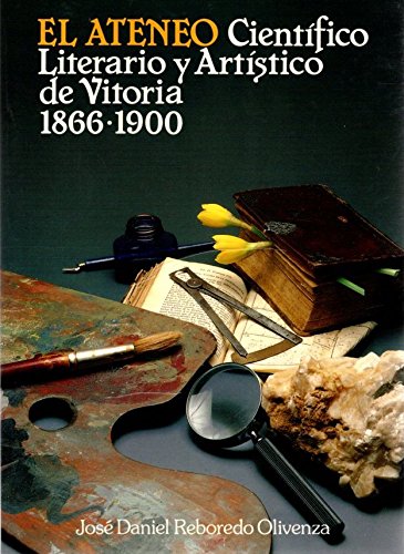 9788450572063: Ateneo Cientifico, Literario y ArtisticoDe Vitoria, El. (1866-1900).