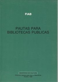 Stock image for Pautas para bibliotecas pu?blicas (Spanish Edition) for sale by Iridium_Books