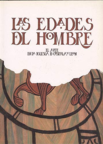 Stock image for Las Edades Del Hombre. el Arte en la Iglesia de Castilla y Len for sale by Hamelyn