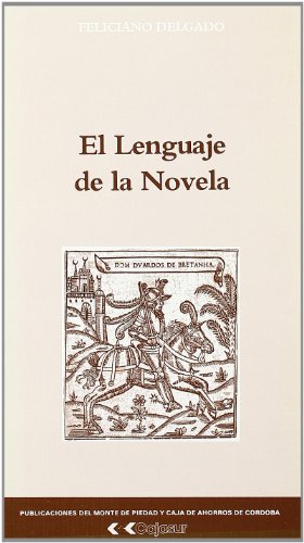 Imagen de archivo de El lenguaje de la novela (Coleccio?n Universidad) (Spanish Edition) a la venta por Iridium_Books