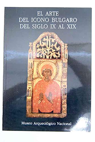 9788450588798: El arte del icono blgaro del siglo IX al XIX