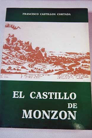 Imagen de archivo de EL CASTILLO DE MONZN a la venta por Librovicios