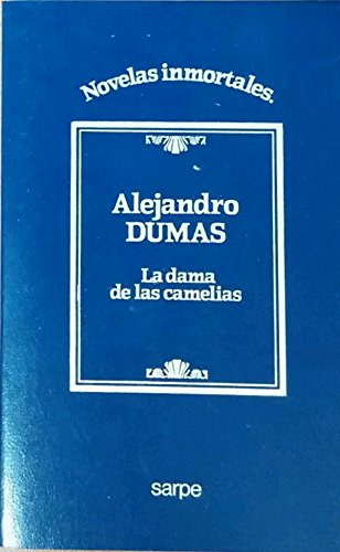 Beispielbild fr La Dama de las Camelias Alejandro Dumas Ed Sarpe zum Verkauf von Hamelyn