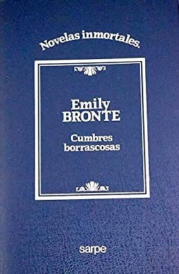 Cumbres Borrascosas - Emily Bronte