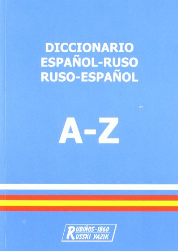 Imagen de archivo de Diccionario Espanol-Ruso, Ruso-espanol/ Spanish-Russian, Russian-Spanish Dictionary: A-Z a la venta por medimops